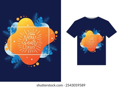 T-Shirt Design Happy New Year 2025 Festive 2025 Party T-Shirt Design New Year Celebration T-Shirt 2025