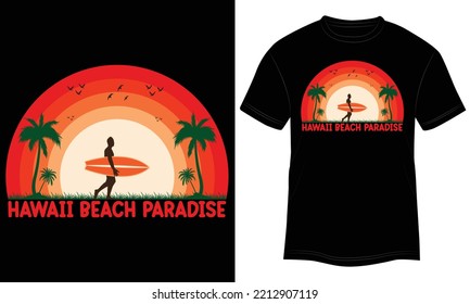 T-shirt Design Hawaii Beach Paradise Vector Illustration and Colorful Black Background.