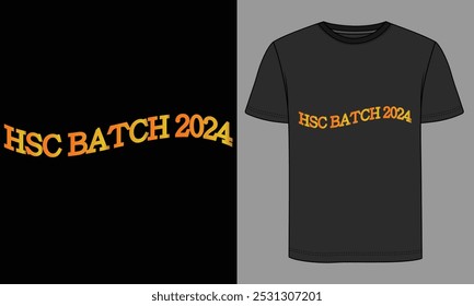 T-shirt Design for HSC batch 2024 with illustrator vector file eps