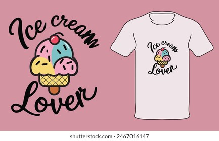 T-shirt design for ice cream lover