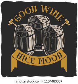 T-shirt design with illustration of barrels full of wine and quotation.