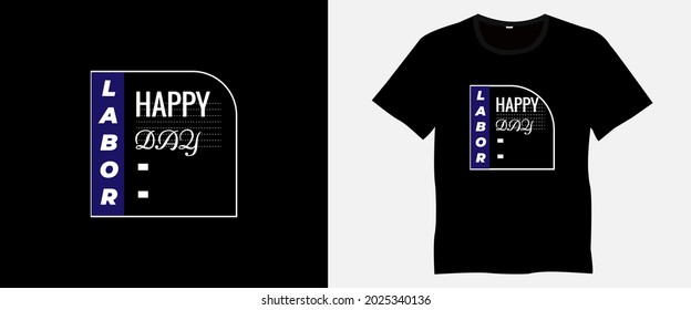 T-shirt design for international labor day. Without labor, nothing prospers. Vector typography t-shirt design quotes for festivals and holidays. 