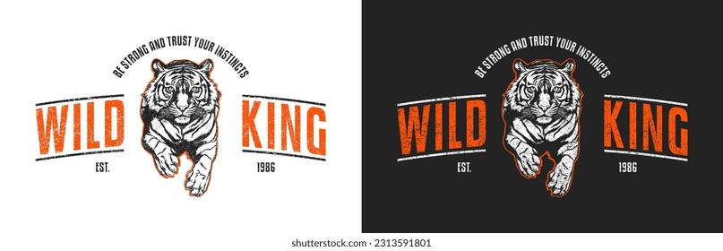 T-shirt design with leaping tiger, grunge and slogan. Set of t shirt design with tiger and slogan - wild king. Apparel print with wild cat. Vector.