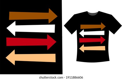 T-shirt design with left and right arrow as a background