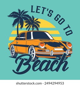 T-shirt design let_s go to the beach with  car vintage illustration	
