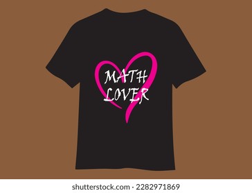 T-Shirt Design for math lover
