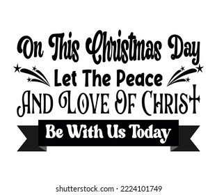 t-shirt design Merry Christmas quotes full of meaning can be used for screen printing t-shirts etc