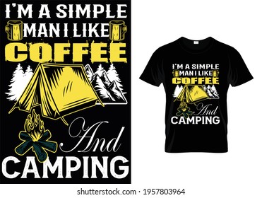 T-SHIRT DESIGN WITH MESSAGE I'M A SIMPLE MAN I LIKE COFFEE
