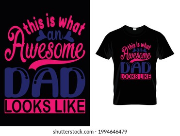 EL DISEÑO DE LA CAMISETA EN T CON MENSAJE ESTO ES LO QUE UN PAPÁ INCREÍBLE