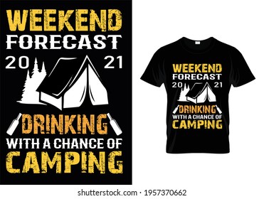 the t-shirt design with message weekend forecast 2021