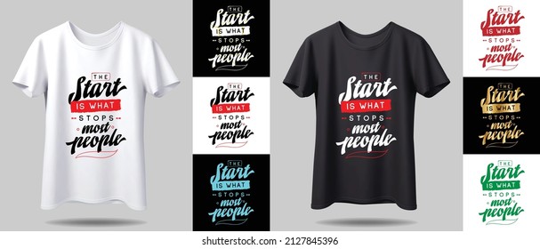T-shirt design mockup. New black and white typography t-shirt design with mockup in different color