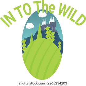 T-shirt design with natural scenery. Slogan t-shirt with to be wild. Set of trendy t shirts with graphic print. Vetor