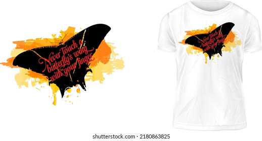 t-shirt design, Never touch a butterfly's wing with your finger