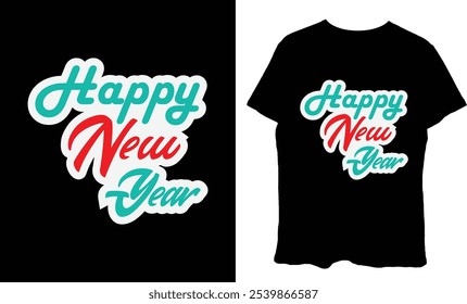 t-shirt design ano novo t shirt 2025