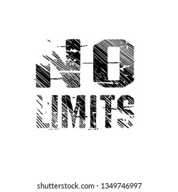 T-Shirt design - No limits. grunge text.slogan for t-shirt