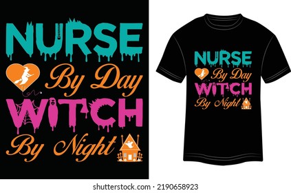 T-shirt Design Nurse by Day Witch by Night Vector Colorful Illustration in Black Background