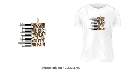 diseño de camisetas, una cosa buena de la música, cuando te golpea, no sientes dolor.