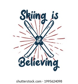 t-shirt design skiing is believing with cross sign twin snowboard vintage illustration