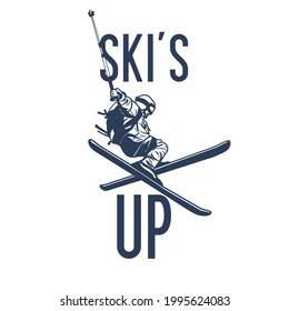 t-shirt design ski's up with skiing man doing his attraction vintage illustration