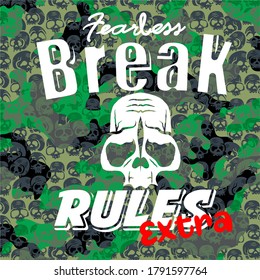 T-shirt design with skull and . Vintage typography for tee print with slogan stay true and break the rules. On background  skull Camouflage pattern graphic. Vector