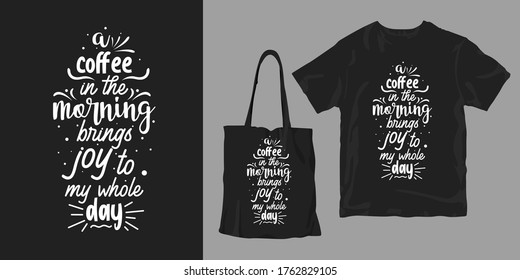 Lema de diseño de camisetas. Merchandising coffee typography, citas con letras.