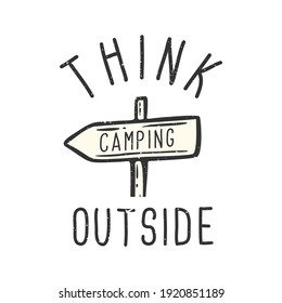 T-shirt design slogan typography think outside with street sign board vintage illustration