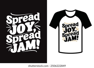 T-shirt design Spread joy, spread jam, funny food quotes, sticker and typography, illustration.