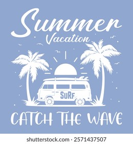 T-shirt design Summer vacation, catch the wave with van car vintage illustration
