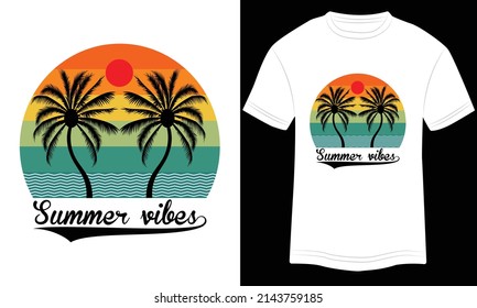 T-shirt Design Summer Vibes Beach Typography vector illustration and colorful design in white background.