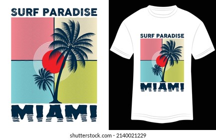 T-shirt Design Surf Paradise Miami Vector Colorful Illustration in White Background.