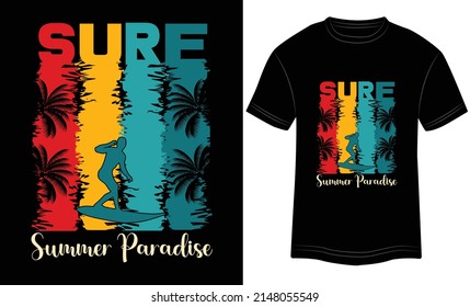 T-shirt Design Surf Summer Paradise Vector Typography Illustration and Colorful in Black Background.