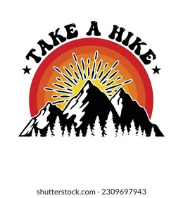 T-shirt design with take a hike great nature te mountains - Vector graphic, typographic poster, vintage, label, badge, logo, icon or t-shirt