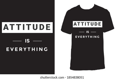 T-shirt design with the text "Attitude is everything". Black aesthetic t-shirt design.
