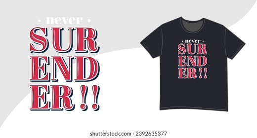 T-Shirt-Design mit Text nie surender