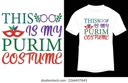 T-shirt Design This is My Purim Costume Vector Typography Illustration and Colorful in White Background