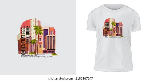 t-shirt design, For those who are lost, there will always be cities that feel like home. ready to print