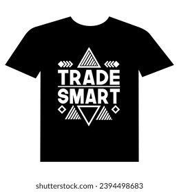 Tshirt design trade smart with abstract shape