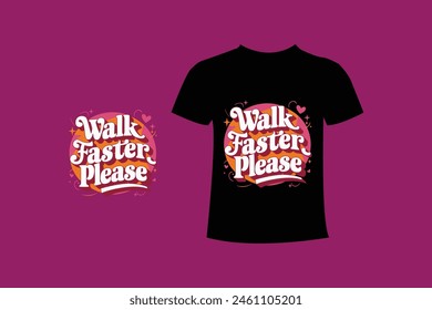T-shirt design typography and motivational quotes.