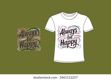 T-shirt design typography and motivational quotes.