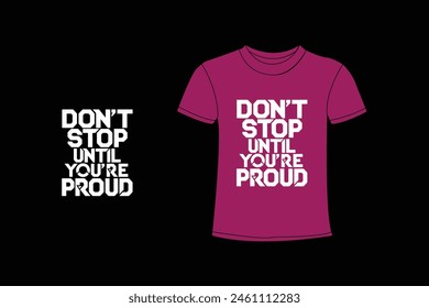 T-shirt design typography and motivational quotes.