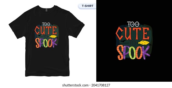 t-shirt design. Vector print, typography, Halloween, Christmas, poster, Holiday, print, emblem. Global swatches. 