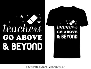 T-shirt Design, Vector Teacher T shirt ,creative Teach Collection, teachers day illustration , Teacher's Day T shirt. Teacher typography. back to school  T shirt