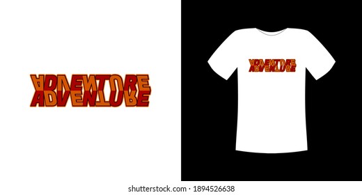 The t-shirt design vector, with the text "adventure" in an artistically flipped font combination, can be adapted to a variety of different background colors