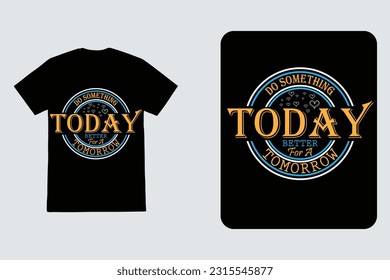 t-shirt design vector typography t-shirt Text t shirt design template.
