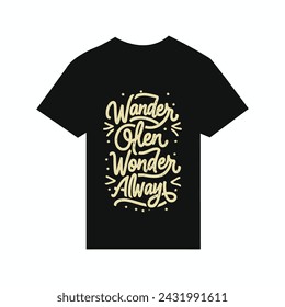 T-Shirt Design Wander oft, wundern immer