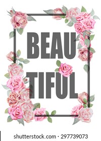 T-shirt design with watercolor roses and text BEAUTIFUL. 