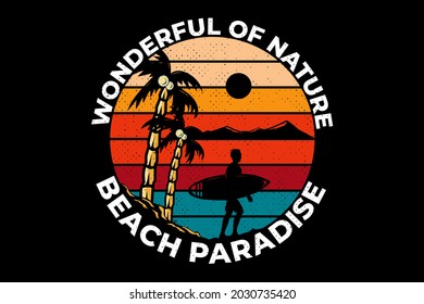 T-shirt design wonderfull of nature beach paradise