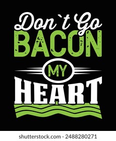 t-shirt design,bacon t-shirt design, retro t shirt ,vintage t shirt,typography t shirt, 