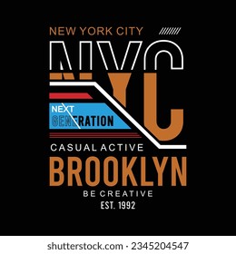 Tshirt designs and posters that says nyc brooklyn, typography graphics, vector illustration