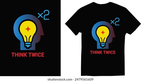 T-shirt design,vector design,line art,i am design the t shirt about think twice.